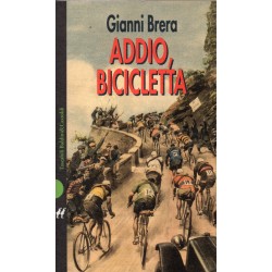 Addio, Bicicletta - Gianni...